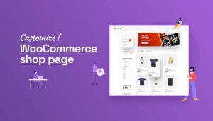 如何自定义WooCommerce商店页面